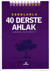 Sorularla 40 Derste Ahlak - Ensar Neşriyat