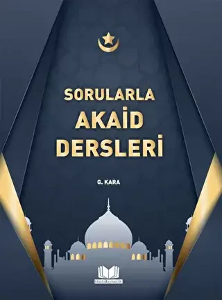 Sorularla Akaid Dersleri - Kitap Kalbi Yayıncılık