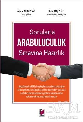 Sorularla Arabuluculuk Sınavına Hazırlık - Adalet Yayınevi
