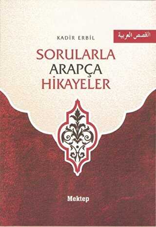 Sorularla Arapça Hikayeler - Mektep Yayınları