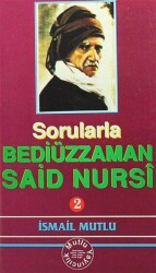Sorularla Bediüzzaman Said Nursi 2 - Mutlu Yayınevi