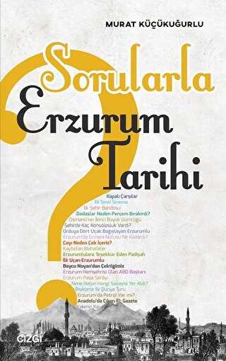 Sorularla Erzurum Tarihi - Çizgi Kitabevi Yayınları