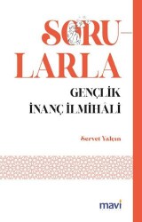 Sorularla Gençlik İlmihali - Mavi Yayıncılık