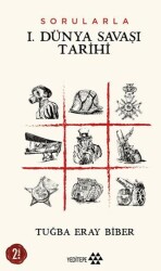 Sorularla I. Dünya Savaşı Tarihi - Yeditepe Yayınevi