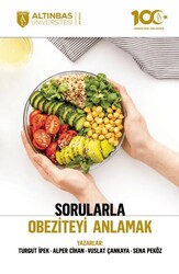 Sorularla Obeziteyi Anlamak - Altınbaş Üniversitesi Yayınları