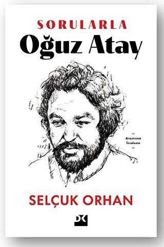 Sorularla Oğuz Atay - Doğan Kitap