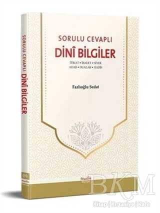 Sorulu Cevaplı Dini Bilgiler - Muallim Neşriyat