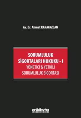 Sorumluluk Sigortaları Hukuku - I - 1