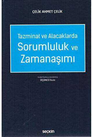 Tazminat ve Alacaklarda Sorumluluk ve Zamanaşımı - Seçkin Yayıncılık