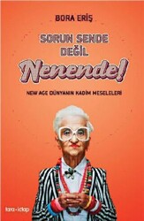 Sorun Sende Değil Nenende ! - Tara Kitap