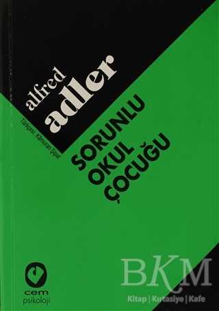 Sorunlu Okul Çocuğu - Cem Yayınevi