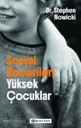 Sosyal Becerileri Yüksek Çocuklar - Epsilon Yayınevi