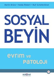 Sosyal Beyin - Evrim ve Patoloji - Psikonet Yayınları