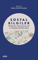 Sosyal Bilgiler Öğretim Programları ve Değerlendirilmesi - Çizgi Kitabevi Yayınları