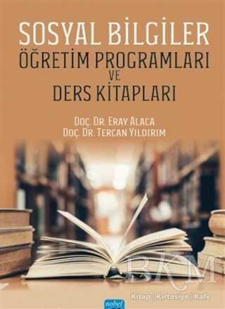 Sosyal Bilgiler Öğretim Programları ve Ders Kitapları - Nobel Akademik Yayıncılık