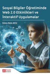 Sosyal Bilgiler Öğretiminde Web 2.0 Etkinlikleri ve İnteraktif Uygulamalar - Pegem Akademi Yayıncılık