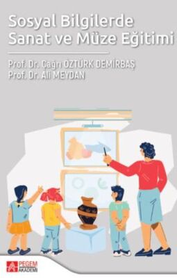 Sosyal Bilgilerde Sanat ve Müze Eğitimi - 1