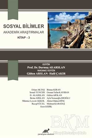 Sosyal Bilimler Akademik Araştırmalar Kitap 3 - Paradigma Akademi Yayınları