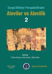Sosyal Bilimler Perspektifinden Aleviler Ve Alevilik –2 - Ütopya Yayınevi
