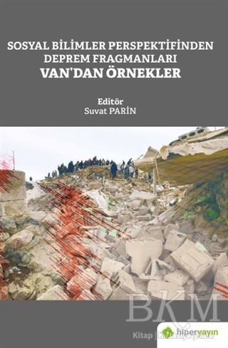 Sosyal Bilimler Perspektifinden Deprem Fragmanları Van’dan Örnekler