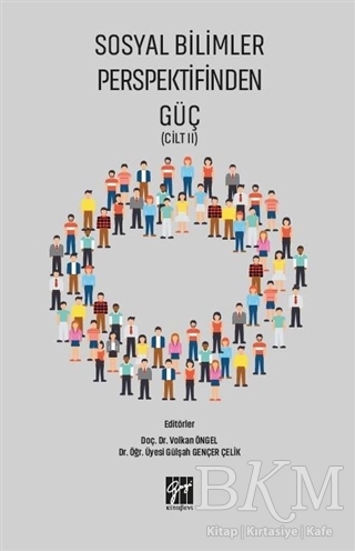 Sosyal Bilimler Perspektifinden Güç Cilt 2 - Gazi Kitabevi