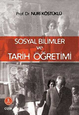 Sosyal Bilimler ve Tarih Öğretimi - Çizgi Kitabevi Yayınları