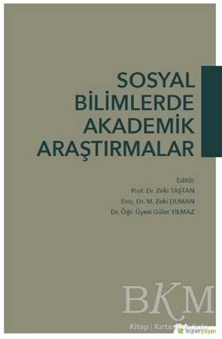 Sosyal Bilimlerde Akademik Araştırmalar - Hiperlink Yayınları