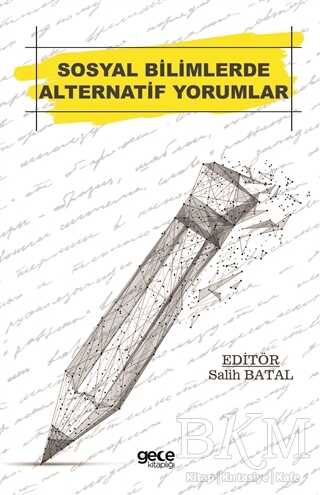 Sosyal Bilimlerde Alternatif Yorumlar - Gece Akademi