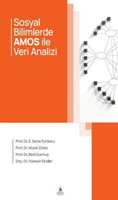 Sosyal Bilimlerde AMOS İle Veri Analizi - 1