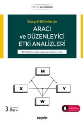 Aracı ve Düzenleyici Etki Analizleri - Seçkin Yayıncılık