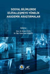 Sosyal Bilimlerde Dijitalleşmeye Yönelik Akademik Araştırmalar - Paradigma Akademi Yayınları