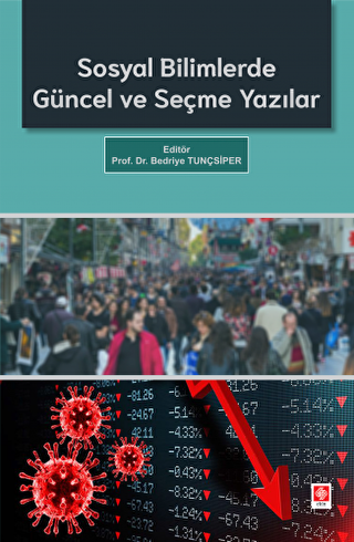 Sosyal Bilimlerde Güncel ve Seçme Yazılar - Ekin Basım Yayın