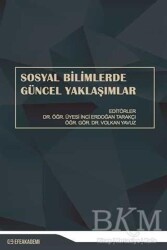 Sosyal Bilimlerde Güncel Yaklaşımlar - Efe Akademi Yayınları