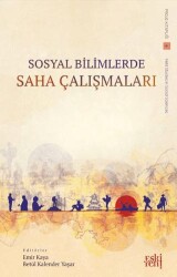 Sosyal Bilimlerde Saha C¸alıs¸maları - Eski Yeni Yayınları