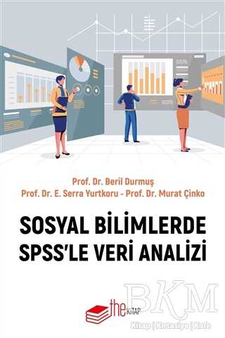 Sosyal Bilimlerde SPSS’le Veri Analizi - The Kitap