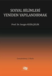 Sosyal Bilimleri Yeniden Yapılandırmak - Anı Yayıncılık