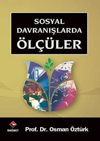 Sosyal Davranışlarda Ölçüler - Rağbet Yayınları