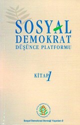 Sosyal Demokrat Düşünce Platformu 1 - Sosyal Demokrasi Derneği