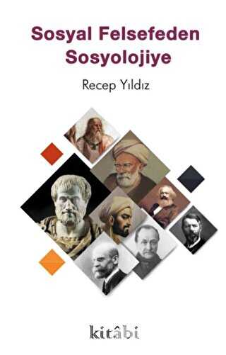 Sosyal Felsefeden Sosyolojiye - Kitabi Yayınevi