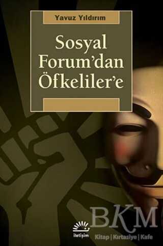 Sosyal Forum’dan Öfkeliler’e - İletişim Yayınevi