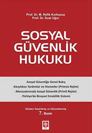 Sosyal Güvenlik Hukuku - Ekin Basım Yayın