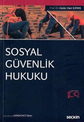 Sosyal Güvenlik Hukuku - Seçkin Yayıncılık