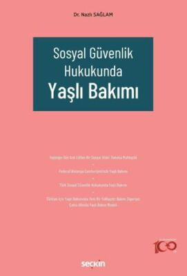 Sosyal Güvenlik Hukukunda Yaşlı Bakımı - 1