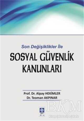 Sosyal Güvenlik Kanunları - Ekin Basım Yayın