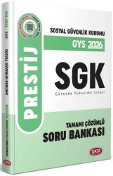 2026 GYS SGK Prestij Soru Bankası Çözümlü Görevde Yükselme - Data Yayınları