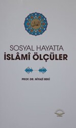 Sosyal Hayatta İslami Ölçüler - Fütuhat Yayınevi