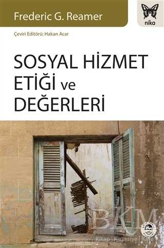 Sosyal Hizmet Etiği ve Değerleri - Nika Yayınevi