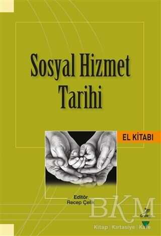 Sosyal Hizmet Tarihi El Kitabı - Grafiker Yayınları