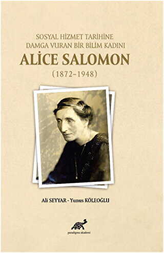 Sosyal Hizmet Tarihine Damga Vuran Bir Bilim Kadını Alice Salomon