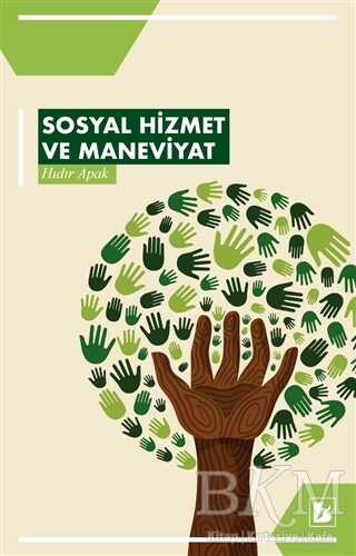 Sosyal Hizmet ve Maneviyat - Bir Yayıncılık